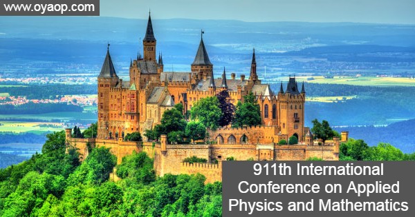 911th International Conference on Applied Physics and Mathematics