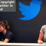 Vacancy of Copyright Agent at Twitter in Ireland
