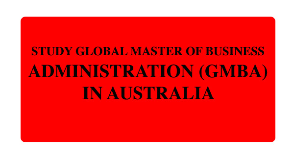 Study Global Master of Business Administration (GMBA) in Australia