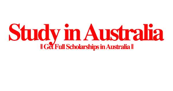 Study in Australia || Get Full Scholarships in Australia