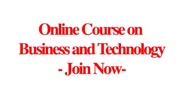 Online Course on Business and Technology - Join Now
