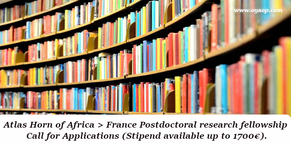 Atlas Horn of Africa > France Postdoctoral research fellowship | Call for Applications (Stipend available up to 1700€).