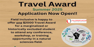 Field Inclusive Travel Awards 2025 (up to $2,000)