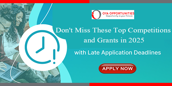 Apply Before It’s Too Late: Top Grant and Contest Deadlines in 2025