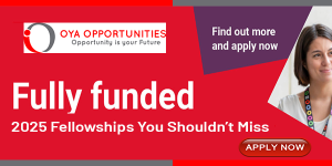 Fully Funded 2025 Fellowships You Shouldn’t Miss – Science, Engineering & More