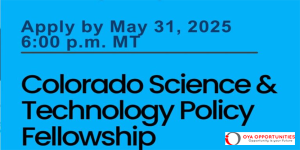 Colorado Science & Technology Policy Fellowship (STPF) 2025/2026 ($65,000 salary)