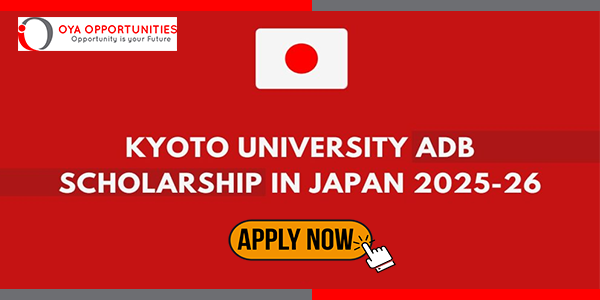 Kyoto University ADB Scholarship 2025 in Japan | Fully Funded