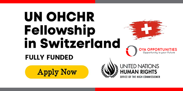 UN OHCHR Fellowship Program 2025 | Fully Funded Trip to Switzerland