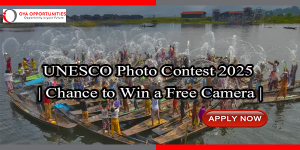 UNESCO Photo Contest 2025 | Chance to Win a Free Camera
