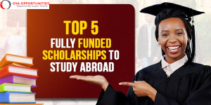 Apply Now: 5 Fully Funded Scholarships Available – Don’t Miss Out!