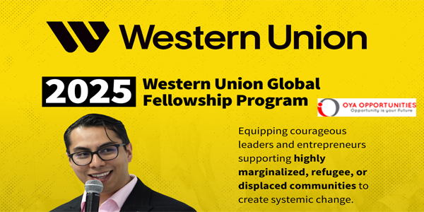 Stipend Included! 2025 Western Union Global Fellowship Program (Fully Funded)