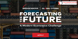 Bridgewater x Global Citizen Forecasting the Future: A Modern Economics Challenge 2025 ($25,000 prize)