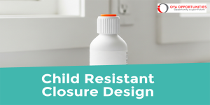 Child Resistant Closure Design Competition 2025 (€5,000 Award)