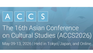 Asian Conference on Cultural Studies 2026 | Tokyo Academic Conference on Culture & Society