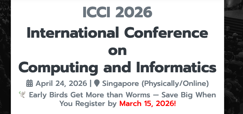 International Conference on Computing and Informatics 2026 Announced for Singapore