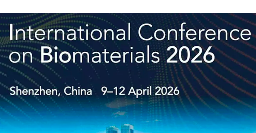 International Conference on Biomaterials 2026 to Convene in Shenzhen, China
