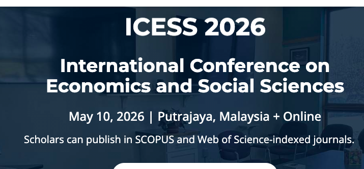 International Conference on Engineering & Social Sciences (Icess) 2026 Coming to Putrajaya, Malaysia